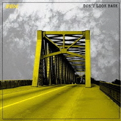 Don’t　Look　Back