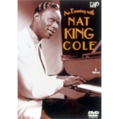 ナット・キング・コール／An Evening With Nat King Cole（ＤＶＤ）