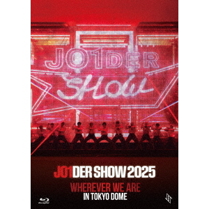JO1／JO1DER SHOW 2025 'WHEREVER WE ARE' IN TOKYO DOME（特典なし