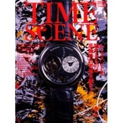 Ｔｉｍｅ　ｓｃｅｎｅ　Ｗａｔｃｈ　ｓｐｅｃｉａｌ　Ｖｏｌ．２（２００３－２００４）　世界の本格腕時計　ムーブメントを制するものは高級腕時計市場を制す！