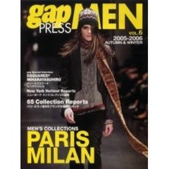 Ｇａｐ　ｐｒｅｓｓ　ｍｅｎ　Ｖｏｌ．６（２００５－２００６ａｕｔｕｍｎ　＆　ｗｉｎｔｅｒ）　Ｐａｒｉｓ　Ｍｉｌａｎ　ｍｅｎ’ｓ　ｃｏｌｌｅｃｔｉｏｎｓ