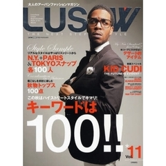 ＬＵＳＳＷ　ＴＨＥ　ＮＥＸＴ　ＳＴＥＰ　ＩＮ　ＳＴＹＬＥ　Ｖｏｌ．１１（２００９ＳＥＰ．）　キーワードは１００！！　この秋はハイストリートスタイルでキマリ！
