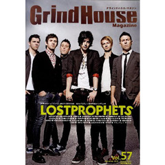 グラインドハウス・マガジン　Ｖｏｌ．５７（２００９Ｄｅｃｅｍｂｅｒ－２０１０Ｊａｎｕａｒｙ）　ＬＯＳＴＰＲＯＰＨＥＴＳ／ＭＯＴＩＯＮ　ＣＩＴＹ　ＳＯＵＮＤＴＲＡＣＫ／ＲＡＮＣＩＤ／ＡＴＲＥＹＵ／ＬＯＵＤ　ＰＡＲＫ　０９