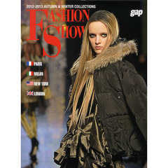 ＦＡＳＨＩＯＮ　ＳＨＯＷ　２０１２－２０１３ＡＵＴＵＭＮ＆ＷＩＮＴＥＲ　ＣＯＬＬＥＣＴＩＯＮＳ　ＰＡＲＩＳ　ＭＩＬＡＮ　ＮＥＷ　ＹＯＲＫ　ＬＯＮＤＯＮ