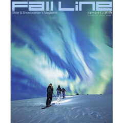 Ｆａｌｌ　Ｌｉｎｅ　Ｓｋｉｅｒ　＆　Ｓｎｏｗｂｏａｒｄｅｒ’ｓ　Ｍａｇａｚｉｎｅ　２０２６