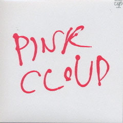 PINK　CLOUD