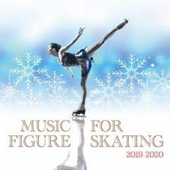 フィギュアスケート・ミュージック　2019－2020