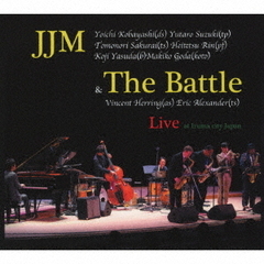 JJM＆The　Battle　Live