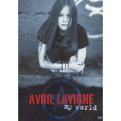 マイ・ワールド～アヴリル・ラヴィ－ン・ライヴ～（ＤＶＤ）
