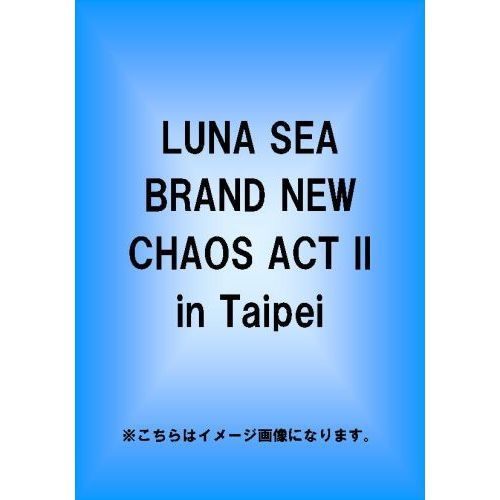 LUNA SEA／BRAND NEW CHAOS ACT II in Taipei（ＤＶＤ） 通販｜セブン ...