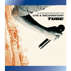 TUBE　Live　Around　Special　2001　Soul　Surfin’　Crew　LIVE　＆　DOCUMENTARY（Ｂｌｕ－ｒａｙ　Ｄｉｓｃ）