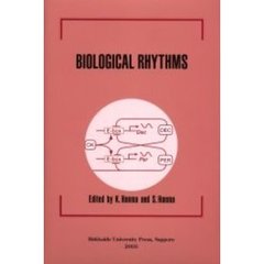 Ｂｉｏｌｏｇｉｃａｌ　ｒｈｙｔｈｍｓ　Ｐｒｏｃｅｅｄｉｎｇｓ　ｏｆ　ｔｈｅ　ｔｅｎｔｈ　Ｓａｐｐｏｒｏ　ｓｙｍｐｏｓｉｕｍ　ｏｎ　ｂｉｏｌｏｇｉｃａｌ　ｒｈｙｔｈｍ　Ｓｅｐｔｅｍｂｅｒ　８－１０，２００３