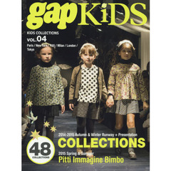 ｇａｐ　ＫｉＤＳ　ＫｉＤＳ　ＣＯＬＬＥＣＴＩＯＮＳ　ＶＯＬ．０４　ＰＡＲＩＳ，ＮＥＷ　ＹＯＲＫ，ＰＩＴＴＩ，ＭＩＬＡＮ，ＬＯＮＤＯＮ，ＴＯＫＹＯ