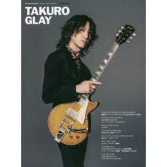 TAKURO -GLAY- (GUITAR MAGAZINE SPECIAL ARTIST SERIES) (リットーミュージック・ムック GUITAR MAGAZINE SPEC)