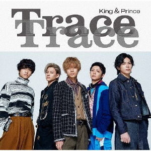 King & Prince／TraceTrace（通常盤／CD）