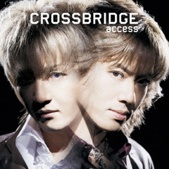 access／CROSSBRIDGE －Remastered Edition－