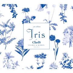 ClariS／Iris（初回生産限定盤／CD+Blu-ray）（セブンネット限定特典：オリジナルアクリルスタンド）