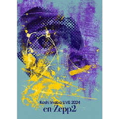 稲葉浩志／Koshi Inaba LIVE 2024 ~en-Zepp~ en-Zepp2（Ｂｌｕ－ｒａｙ）