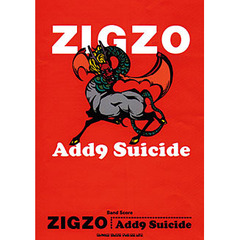 ＺＩＧＺＯ　ａｄｄ９　ｓｕｉｃｉｄｅ