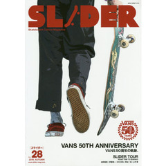 ＳＬＩＤＥＲ　Ｓｋａｔｅｂｏａｒｄ　Ｃｕｌｔｕｒｅ　Ｍａｇａｚｉｎｅ　Ｖｏｌ．２８（２０１６．ＡＵＴＵＭＮ）　ＶＡＮＳ　５０ＴＨ　ＡＮＮＩＶＥＲＳＡＲＹ＋長瀬智也の巻頭コラム