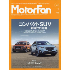 Ｍｏｔｏｒ　Ｆａｎ　ＶＯＬ．７　特集今、世界の定番はコンパクトＳＵＶ！　新型スバルＸＶ、アウディＱ２　ｅｔｃ…