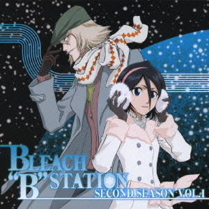 RADIO　DJCD［BLEACH”B”STATION］Second　Season　1