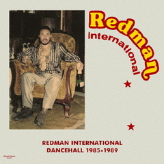 レッドマン・インターナショナル・ダンスホール・1985－1989