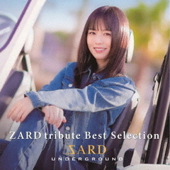 SARD UNDERGROUND／ZARD tribute Best Slection（通常盤／CD）