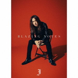 J／BLAZING NOTES（初回生産限定／CD+Blu-ray）（特典なし