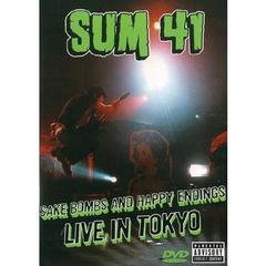 SUM 41／SAKE BOMBS AND HAPPY ENDINGS～LIVE IN TOKYO（ＤＶＤ）
