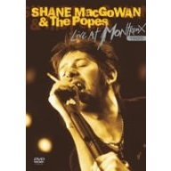 シェイン・マクガワン＆ザ・ポープス　ライヴ・アット・モントルー　1995（ＤＶＤ）