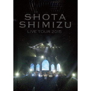 清水翔太/LIVE TOUR 2015〈2枚組シュリンク付〉初回仕様 清水翔太／清水翔太 LIVE TOUR 2015（DVD） 通販｜セブン