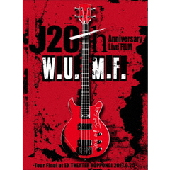 J／J 20th Anniversary Live FILM ［W.U.M.F.］ -Tour Final at EX THEATER ROPPONGI 2017.6.25- ＜初回生産限定盤＞（ＤＶＤ）