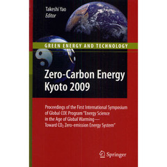 Ｚｅｒｏ‐Ｃａｒｂｏｎ　Ｅｎｅｒｇｙ　Ｋｙｏｔｏ　２００９　Ｐｒｏｃｅｅｄｉｎｇｓ　ｏｆ　ｔｈｅ　Ｆｉｒｓｔ　Ｉｎｔｅｒｎａｔｉｏｎａｌ　Ｓｙｍｐｏｓｉｕｍ　ｏｆ　Ｇｌｏ？