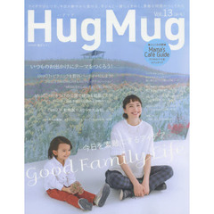 ＨｕｇＭｕｇ．　Ｖｏｌ．１３　今日を素敵にするアイデア