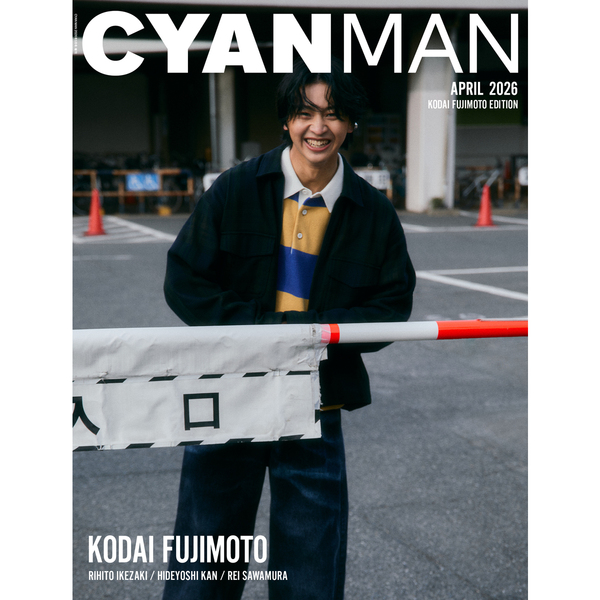 CYAN MAN (シアン マン) 2026年 4月号 KODAI FUJIMOTO EDITION 通販