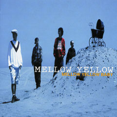 MELLOW　YELLOW　BABY