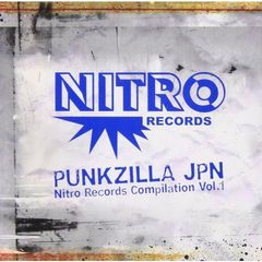 PUNKZILLA　JPN－Nitro　Records　Compilation　Vol．1