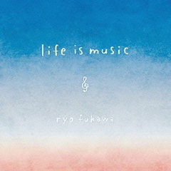 life　is　music
