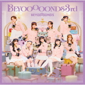 BEYOOOOONDS／BEYOOOOONDS 3rd（通常盤／2CD） 通販｜セブンネット