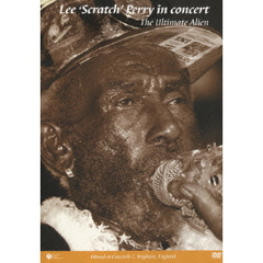リー・“スクラッチ”・ペリー　ウルティメイト・エイリアン・コンサート（ＤＶＤ）